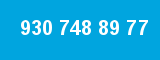 930 748 89 77